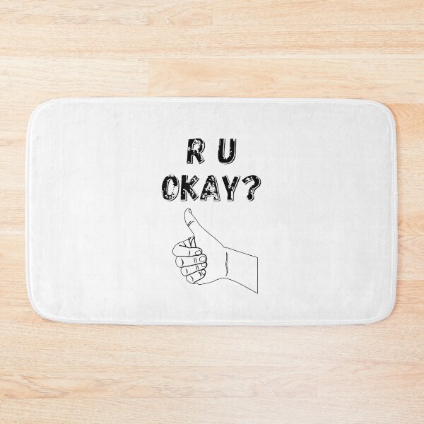 Item preview, R U okay are you okay designed and sold by OneTimeEngineer.