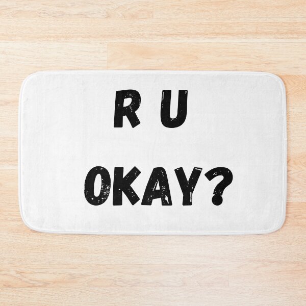 Item preview, R U okay are you okay designed and sold by OneTimeEngineer.