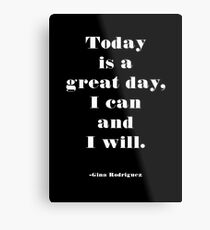 I Can and I Will Metal Print
