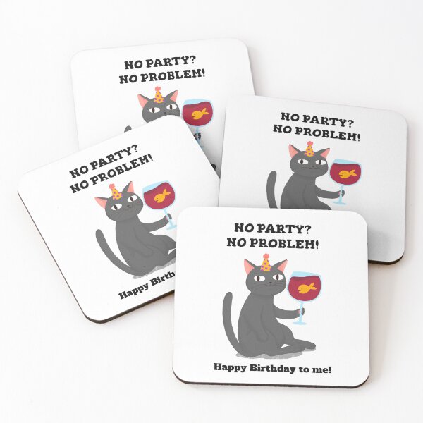 Item preview, no party no problem happy birthday to me  designed and sold by ibrastore.