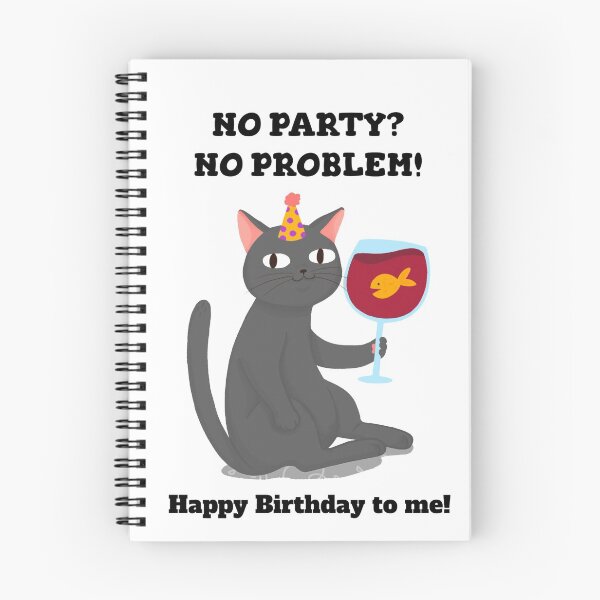 Item preview, no party no problem happy birthday to me  designed and sold by ibrastore.