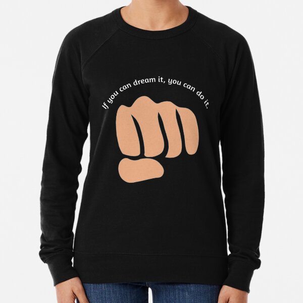 If You Can Dream It You Can Do It Gifts Merchandise Redbubble