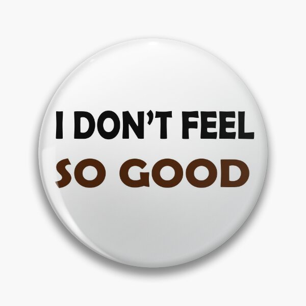 Item preview, I FEEL NOT GOOD designed and sold by montilla20.