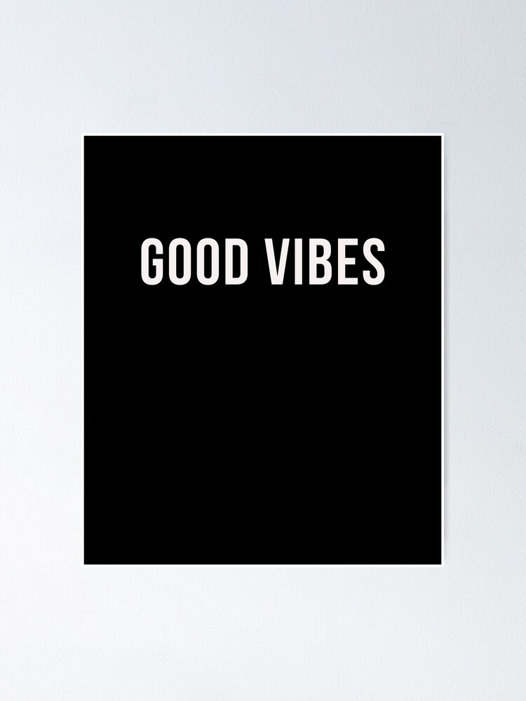 Thumbnail 1 of 3, Poster, Good vibes designed and sold by ReyFlores.