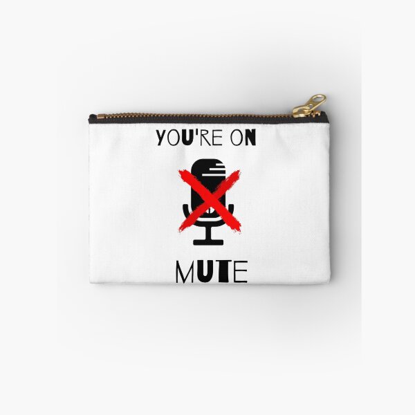 Item preview, You're on mute  designed and sold by tripanthias.