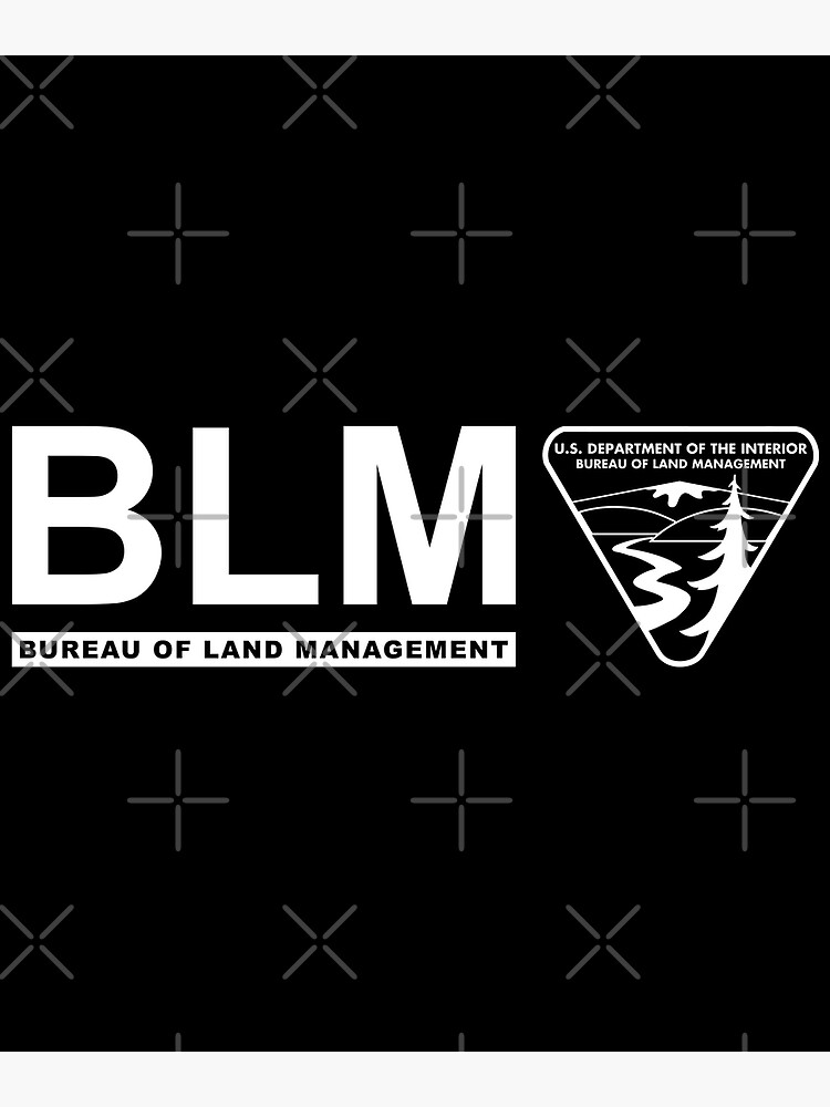 The Original Blm Bureau Of Land Management White Poster For Sale By Enigmaticone Redbubble 8816