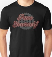 Bike Pace Yourself Cycling Bicycle Unisex T-Shirt