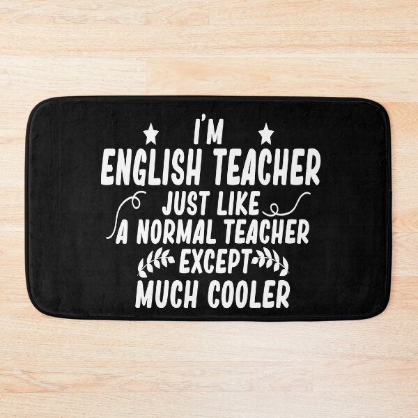 Item preview, i m english teacher just like a normal teacher except much cooler designed and sold by alaechamlal.