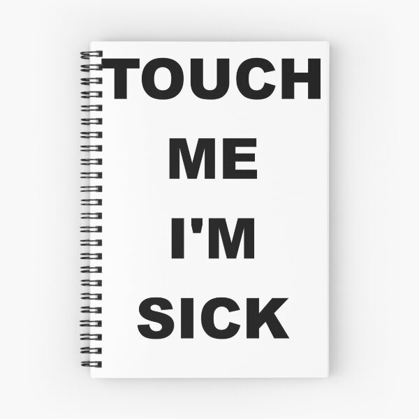 Item preview, TOUCH ME I'M SICK designed and sold by NowFuture.