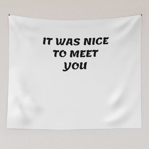 Item preview, White lie party - It was nice to meet you designed and sold by amrmab.