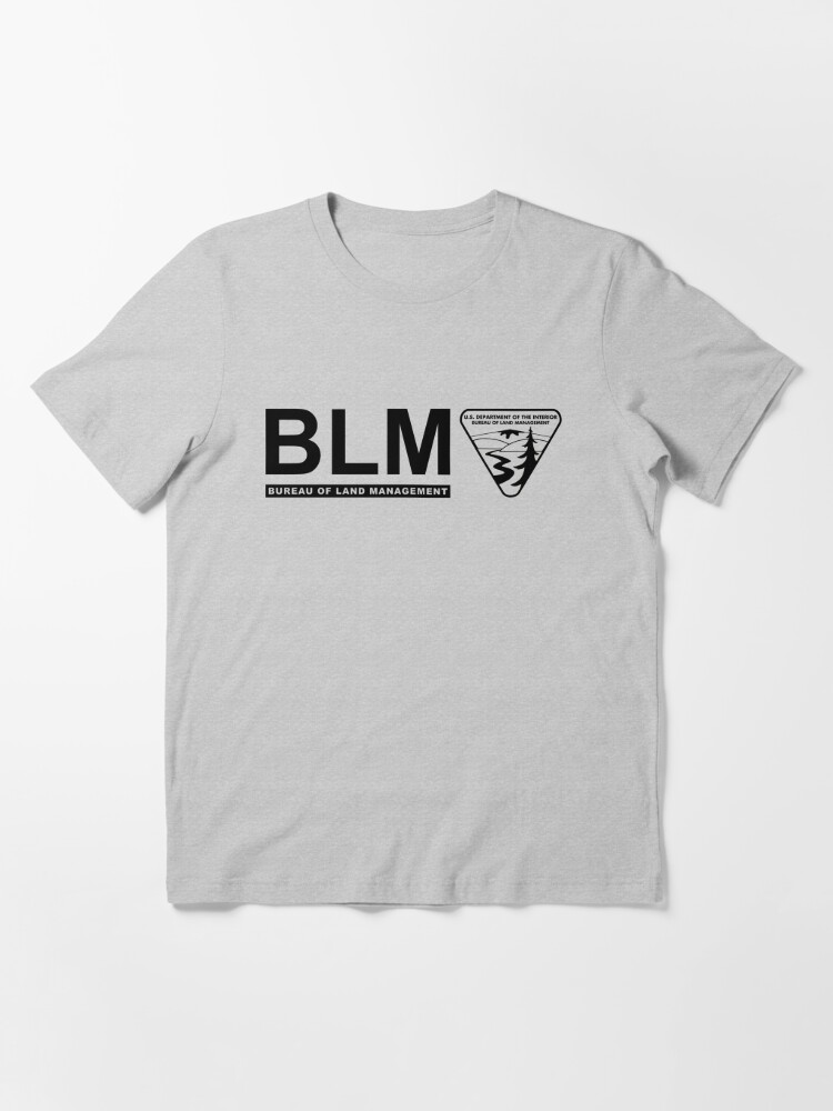 The Original Blm Bureau Of Land Management Black T Shirt By Enigmaticone Redbubble 5273