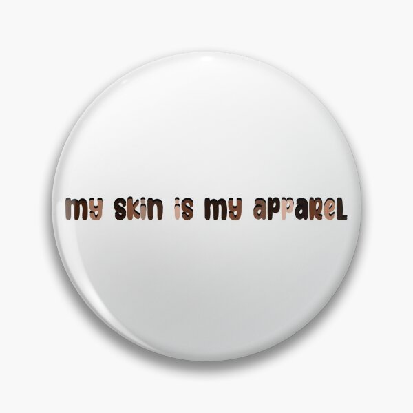 Item preview, my skin is my apparel designed and sold by claireefobi.