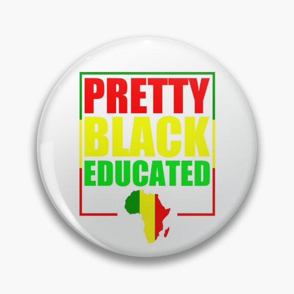Item preview, Black History Month 2020 Pretty Black Educated designed and sold by naworas.