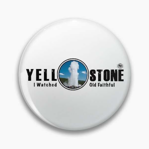 Item preview, I Watched Old Faithful Geyser, Yellowstone National Park - geyser designed and sold by SmyrnaBuffalo.