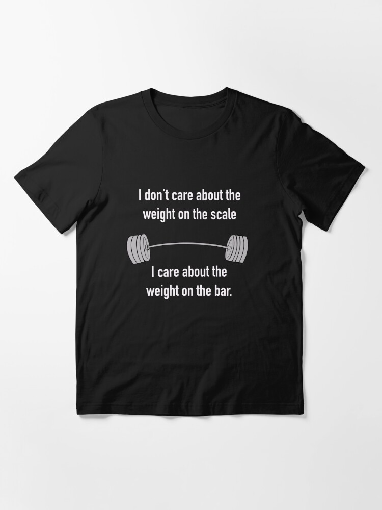 Weight lifting motto Essential T-Shirt for Sale by