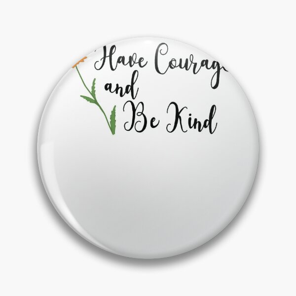 Item preview, Have courage and be kind designed and sold by Lomanure12.