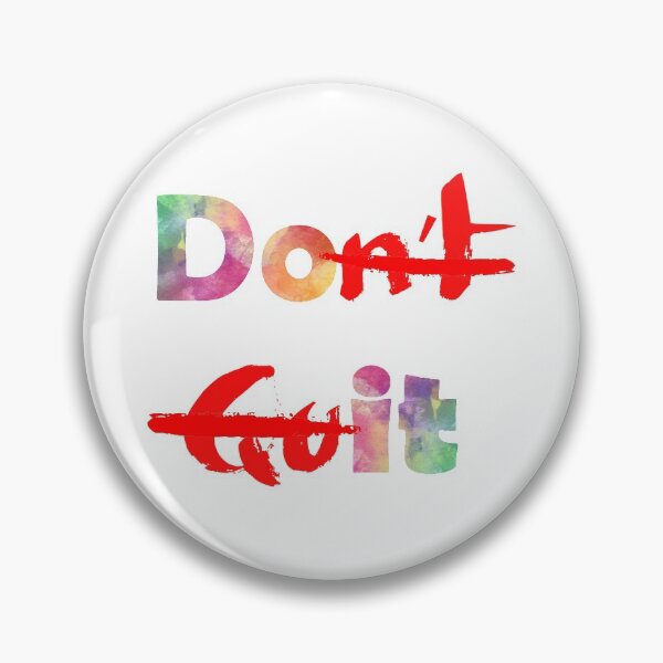 Item preview, Don't Quit (Do it) motivational design designed and sold by That Store With the Fun Stuff.