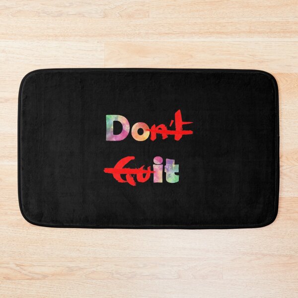 Item preview, Don't Quit (Do it) motivational design designed and sold by That Store With the Fun Stuff.
