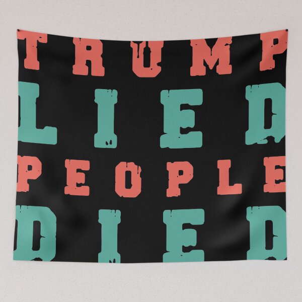 Item preview, Trump Lied People Died Anti Trump Distressed designed and sold by UwillBeAwesome.