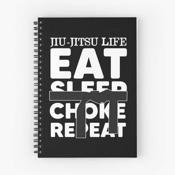 Item preview, Jiu Jitsu life eat sleep chokes and repeat designed and sold by Nessshirts.