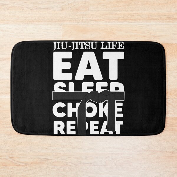Item preview, Jiu Jitsu life eat sleep chokes and repeat designed and sold by Nessshirts.