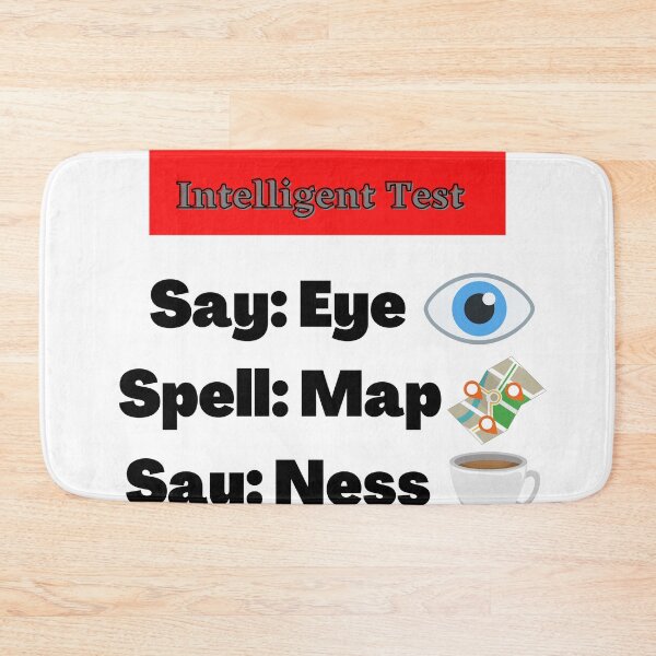 Item preview, Say Eye Spell Map Say Ness Funny Prank designed and sold by lyrjan45.