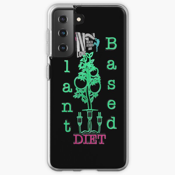 PLANT BASED DIET Samsung Galaxy Soft Case
