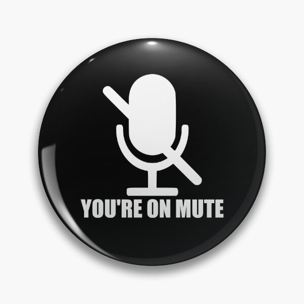 Item preview, You're On Mute designed and sold by RandomStuffShop.