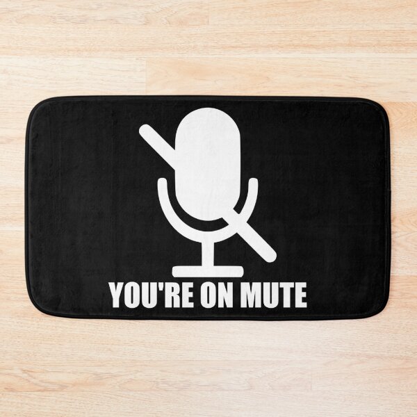 Item preview, You're On Mute designed and sold by RandomStuffShop.