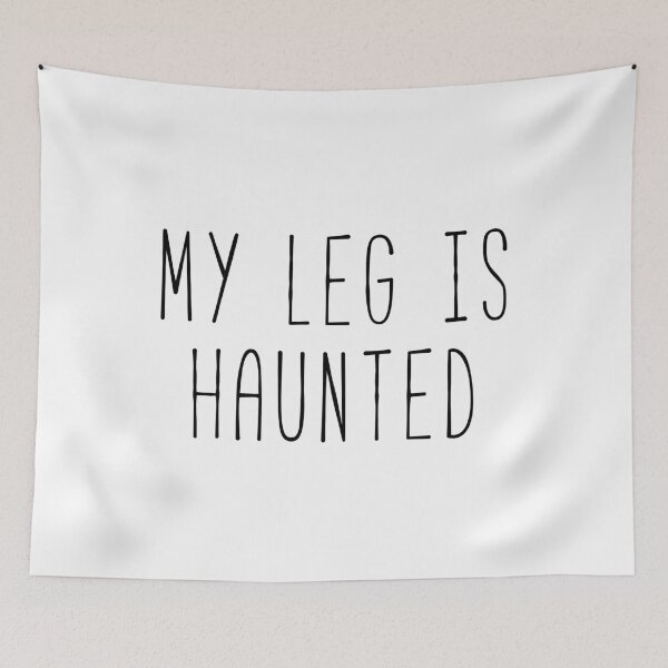 Item preview, My Leg Is Haunted designed and sold by Sunny Collections.
