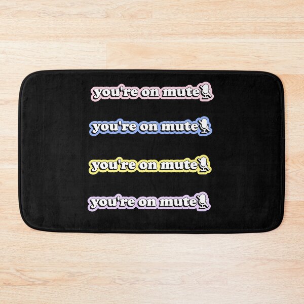 Item preview, You're On Mute designed and sold by RandomStuffShop.