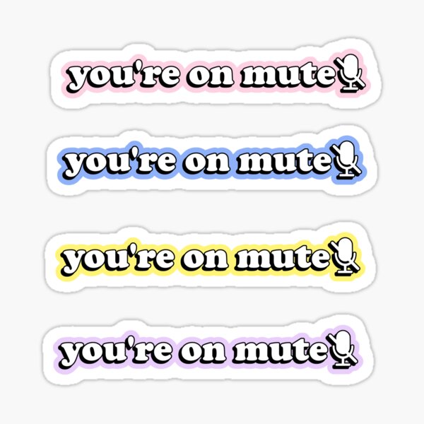 Item preview, You're On Mute designed and sold by RandomStuffShop.