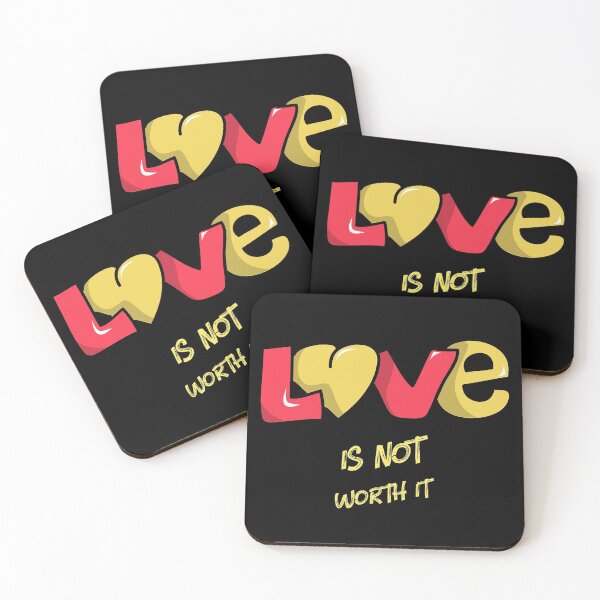 Item preview, Love is not worth it! designed and sold by Got-Ya-Bak.