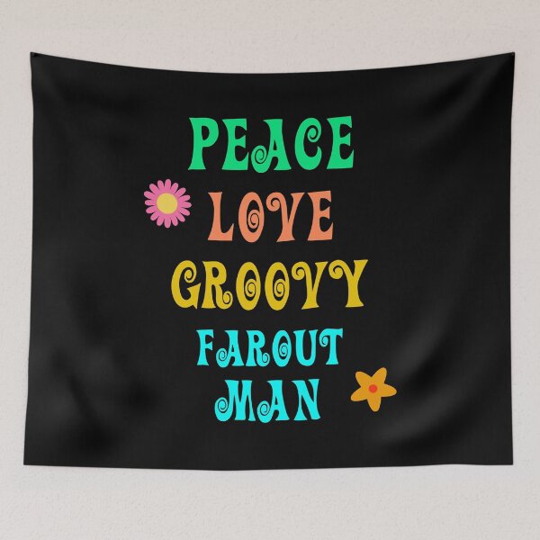 Item preview, Peace Love Groovy Farout Man Retro designed and sold by f2error.
