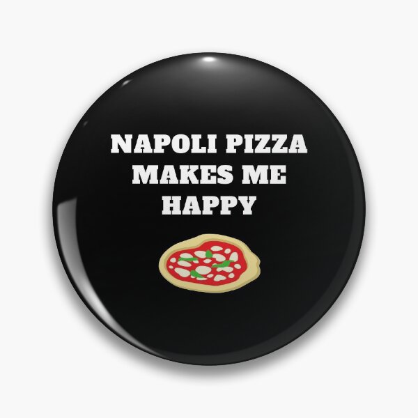 Item preview, Napoli pizza makes me happy designed and sold by Jeangel97.