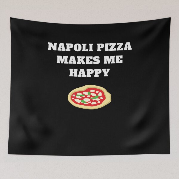 Item preview, Napoli pizza makes me happy designed and sold by Jeangel97.