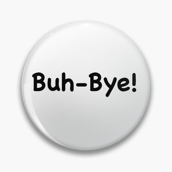 Item preview, Buh-Bye!  designed and sold by qtdraws.