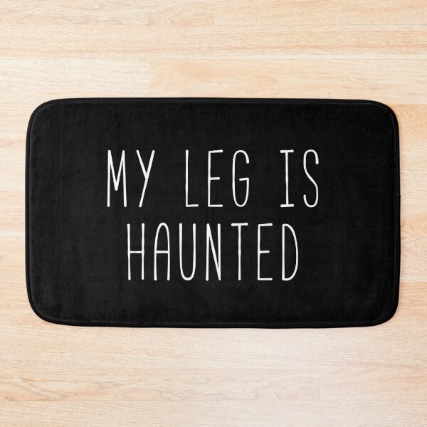 Item preview, My Leg Is Haunted designed and sold by Sunny Collections.