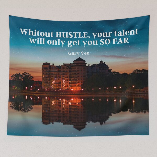 Item preview, Without Hustle, Your Talent Will Only Get You So Far | Gary Vee | Photography designed and sold by KauzSL.