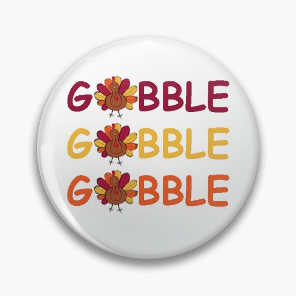 Item preview, Gobble Gobble designed and sold by thepizzaboy.