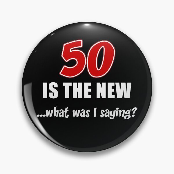 Item preview, 50 Is The New What Funny Gag designed and sold by jaycartoonist.