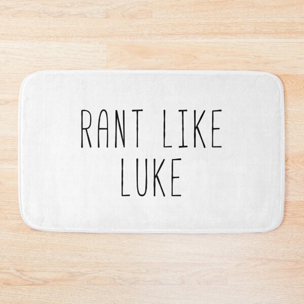 Item preview, Rant Like Luke designed and sold by Sunny Collections.