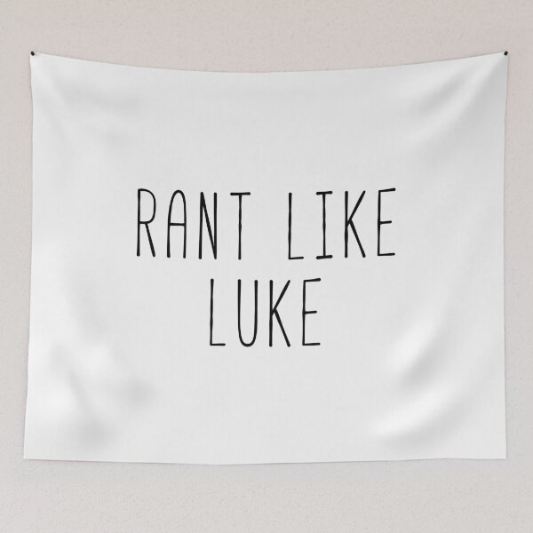 Item preview, Rant Like Luke designed and sold by Sunny Collections.