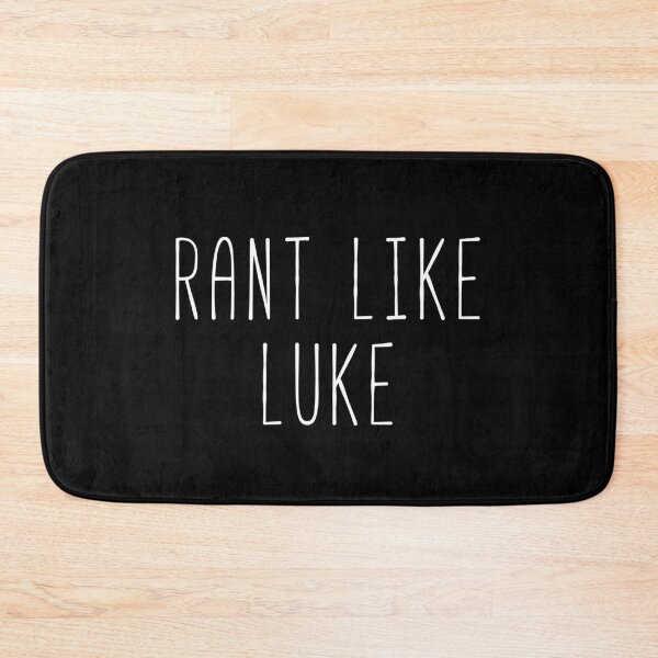 Item preview, Rant Like Luke designed and sold by Sunny Collections.