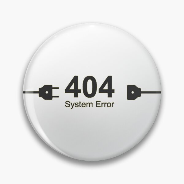 Item preview, 404 ERROR - 404 SYSTEM ERROR designed and sold by NedjmBzf96.