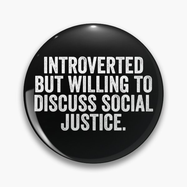 Item preview, Introverted But Willing To Discuss Social Justice designed and sold by kamrankhan.