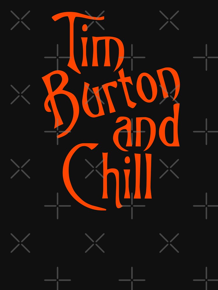 Thumbnail 7 von 7, Classic T-Shirt, Tim Burton und Chill, Tim Burton & Chill, Netflix und Chill, Halloween, Halloween, Goth, Creep Halloween, Scary, Scary Halloween, Halloween Geschenk, Spooky designt und verkauft von Eteees.