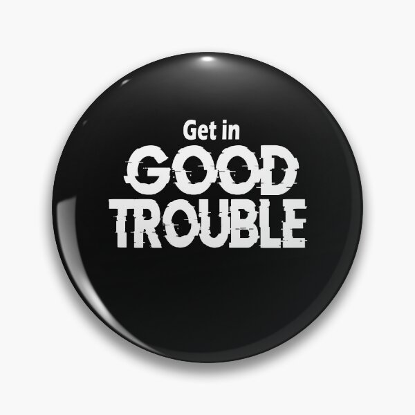 Item preview, Get in good trouble designed and sold by ayyoubdz.