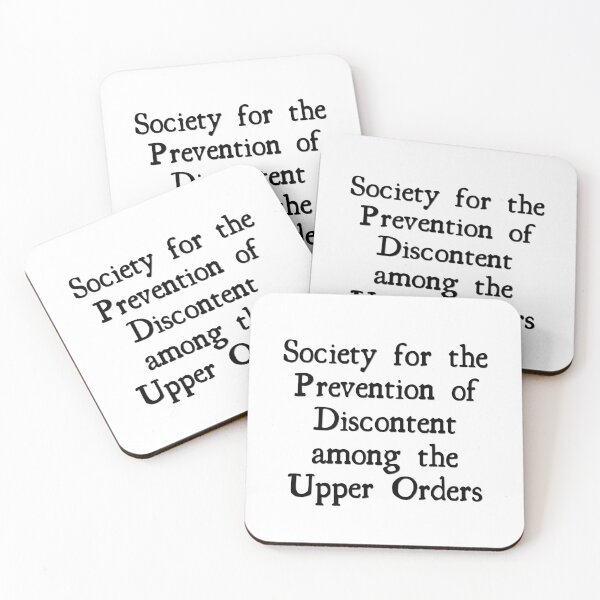 Item preview, Society for the Prevention of Discontent among the Upper Orders designed and sold by bardnbangtan.