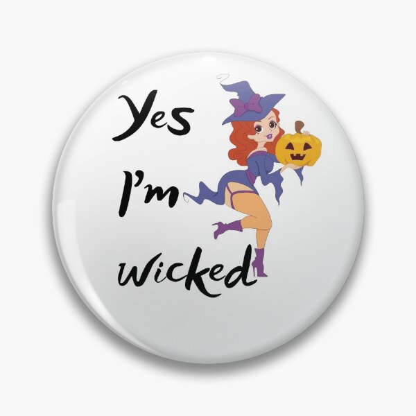 Item preview, Yes I’m Wicked Sassy witch quote For Halloween  designed and sold by WearwhatUthink.